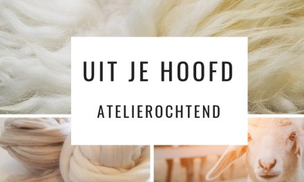 Atelierochtend ‘Uit je hoofd’